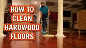 How to Clean Hardwood Floors Naturally - Pro Cleaning Tips