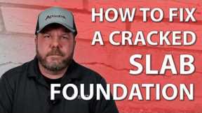 The Best Solution to Fix a Cracked Slab Foundation