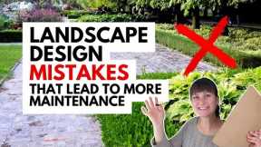 Landscaping Mistakes that Lead to More Maintenance ~ Low Maintenance Landscape Design Tips
