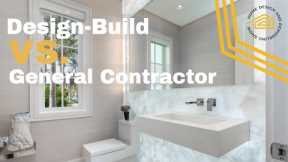 Design Build VS General Contractor. TIPS for Your Next Home Project