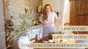 RENOVATING A RUIN: Italian Bathroom Renovation, Baking Lemon Tart, Gardening in Tuscany (Ep 37)