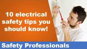 10 electrical safety tips you should know! - Safety Training
