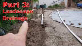 Part 3: Landscape drainage pipe during above ground pool installation