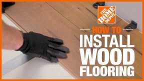How to Install Hardwood Flooring | The Home Depot