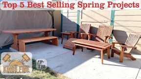 128 – TOP 5 SELLING WOODWORKING PROJECTS for  Spring!