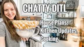 It’s a CHATTY One | DITL | House Projects, DIY Plans, Cooking