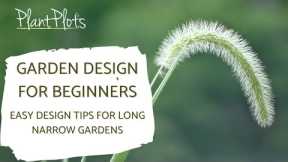 Long Narrow Garden Design Tips | Brilliantly Simple Ideas by PlantPlots