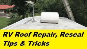 RV Roof Leak Prevention Repair & Reseal Tricks & Tips