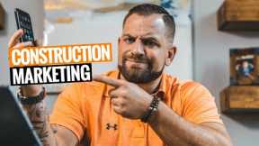 How To MARKET Your CONSTRUCTION BUSINESS [3 Ways]