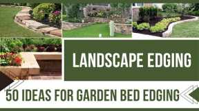 50 Landscape Edging Ideas | Creative Garden Bed Edging Ideas | Landscape Design  Idea | DIY Edging