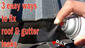 3 ways to fix leaking roof and gutters - DIY