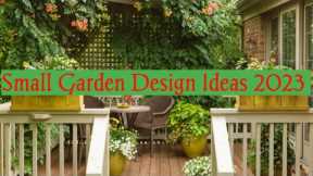 Small Garden Design Ideas 2023 | Landscape design ideas 2023