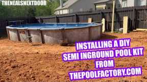 Installing a DIY Semi In Ground Pool | The Pool Factory