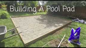 Building A Pool Pad & Intex Pool Setup
