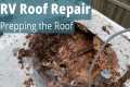 DIY RV Roof Repair - Stripping the