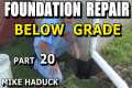 FOUNDATION REPAIR (Part 20) Mike