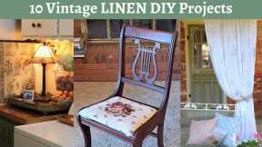 Vintage Linen DIY Cottage Style Home Decorating Projects ~ No Sew