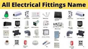 Electrical Fitting Name & Pictures | Electrical Materials Name | Electrical Accessories List