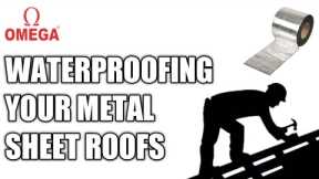 How to repair your leaking METAL ROOF quickly using OMEGA WATERPROOFING TAPE