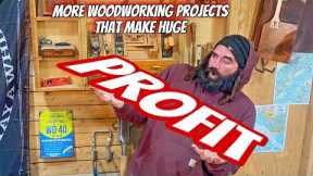 BIG Money Woodworking .. With These Projects .. Ep 4 of Stuck On SawDust
