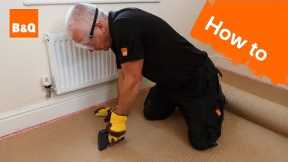 How to fit carpet part 1: grippers & underlay
