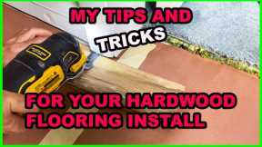 DIY: My Tips and Tricks For Installing Your Hardwood Flooring