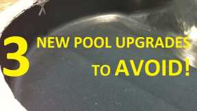 3 New Swimming Pool Upgrades You Should AVOID!