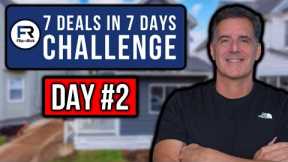 How to Wholesale Real Estate (Day #2) | 7 Deals in 7 Days Challenge