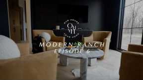 The Modern Ranch | Episode 6 | We Finished a Whole Home Remodel (Design & Build)