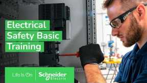 Electrical Safety Basic Training for Non-Electricians | Schneider Electric