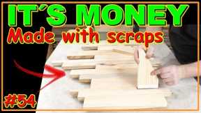 MONEY WITH SCRAPS - VERY SIMPLE AND SURPRISING WOODWORKING PROJECT (VIDEO #54) #woodworking