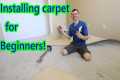 HOW-TO INSTALL CARPET FOR BEGINNERS.