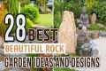 28 Beautiful Rock Garden Ideas and