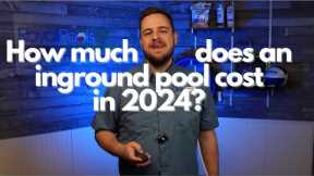 How Much Does An Inground Pool Cost In 2024?