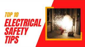 Top 10 Electrical Safety Tips