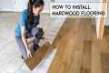 How To Install Hardwood Flooring (For 