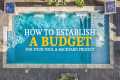 How To Establish A Budget For Your
