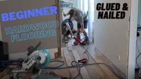 Hardwood Flooring For Beginners | Glued & secret Nailed