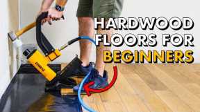 Installing HARDWOOD FLOORING for the FIRST TIME 🛠 How To Install Wood Floors