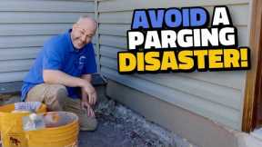 Avoid a Parging Fail with These DIY Tips and Techniques