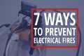 7 Tips to Help Prevent Electrical