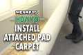 How To Install Attached Pad Carpet |