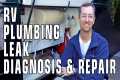 RV Plumbing Leak Diagnosis &