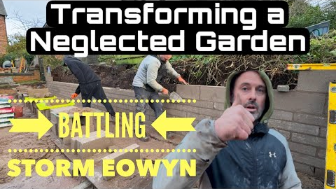 Transforming a Neglected Garden - Battling Through a Storm -  Incredible Makeover Journey- Part 2