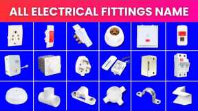 Electrical House Wiring Materials Name & Pictures | House Wiring List with Images | Electrician Work