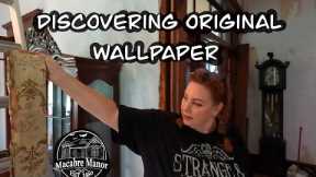 Ep.8  Discovering original wallpaper from 1880.  My Victorian home renovation continues