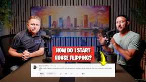House Flipping 101: How We’d Start From Scratch (House Flipping Q & A)