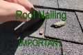 Roof leaking due to bad nailing /