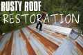 Restoring our Rusty Metal Roof - Pole 