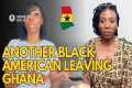 African American Leaves Ghana After